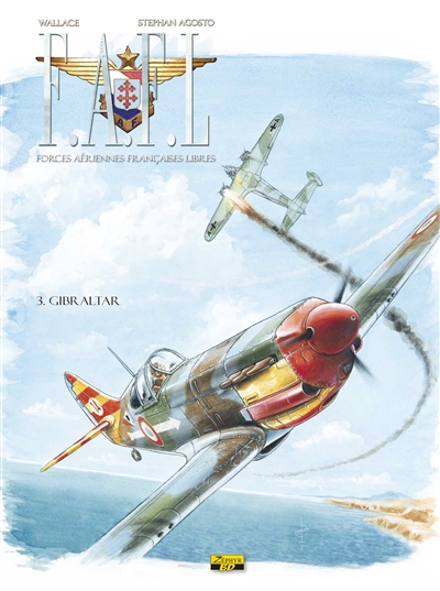 FAFL, Forces aériennes françaises libres. Vol. 3. Gibraltar