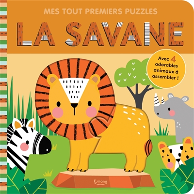 La savane : avec 4 adorables animaux à assembler !