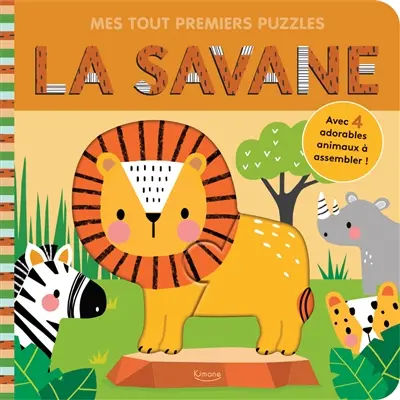 La savane : avec 4 adorables animaux à assembler !
