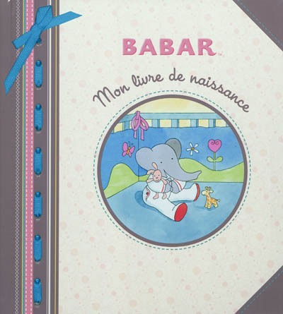 Babar : mon livre de naissance