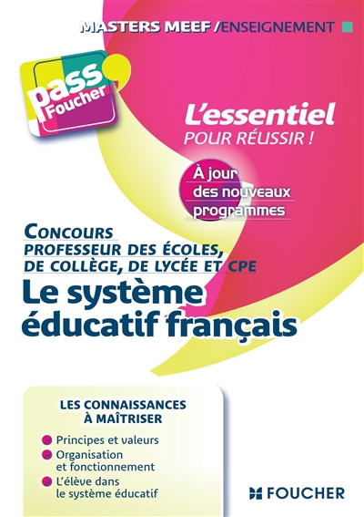 Le système éducatif français : concours professeur des écoles, de collège, de lycée et CPE