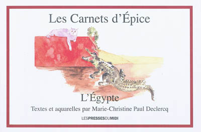 Les carnets d'Épice : l'Égypte