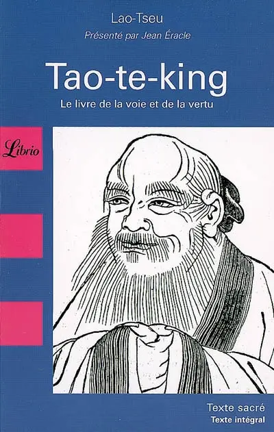 Tao-te-king : le livre de la voie et de la vertu
