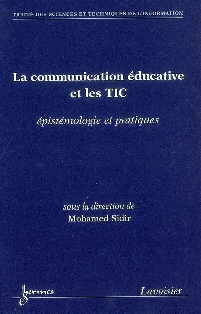 La communication éducative et les TIC : épistémologie et pratiques