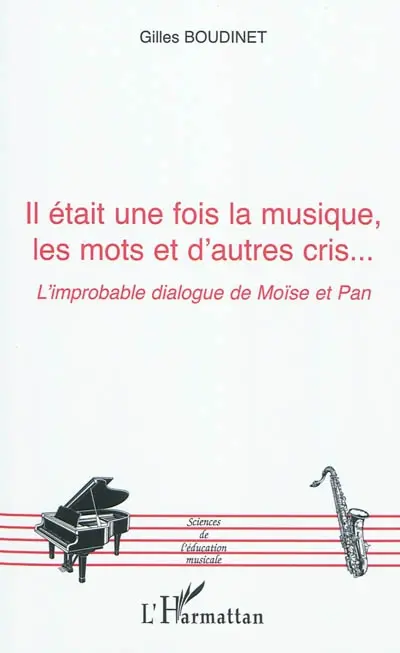 Il était une fois la musique, les mots et d'autres cris... : l'improbable dialogue de Moïse et Pan