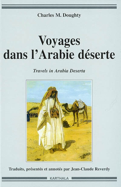 Voyages dans l'Arabie déserte. Travels in Arabia deserta