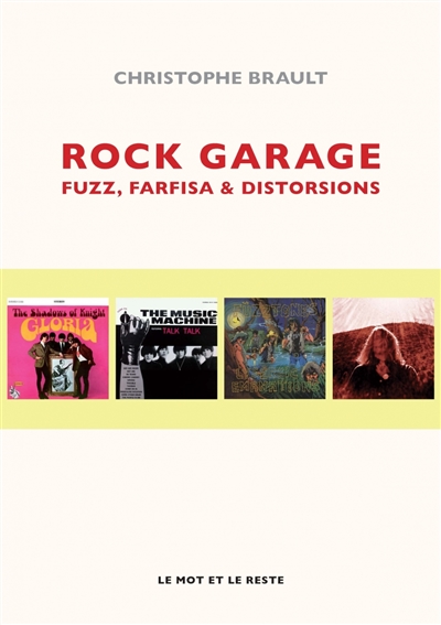 Rock garage : fuzz, farfisa & distorsions