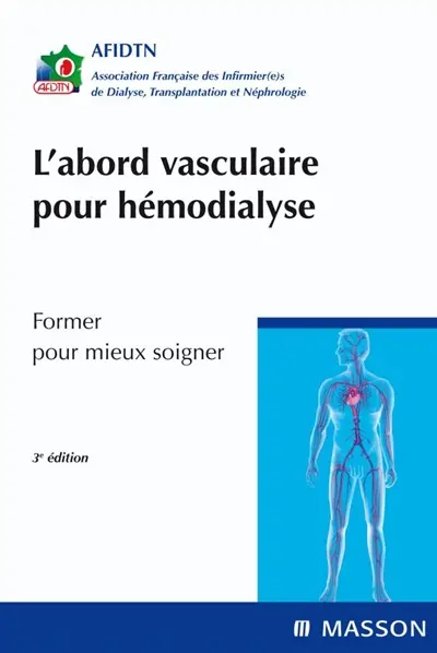 L'abord vasculaire pour hémodialyse : former pour mieux soigner