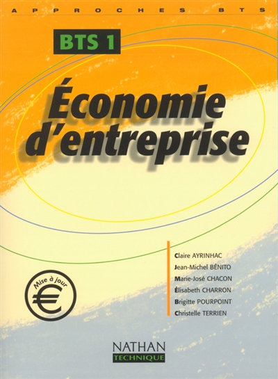 Economie d'entreprise : BTS 1re année élève : livre de l'élève