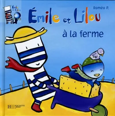 Emile et Lilou. Vol. 9. Emile et Lilou à la ferme