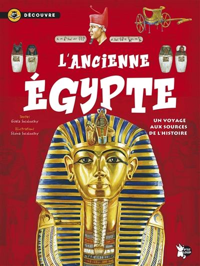 L'ancienne Egypte : un voyage aux sources de l'histoire
