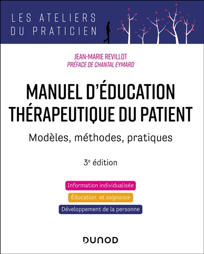 Manuel d'éducation thérapeutique du patient : modèles, méthodes, pratiques