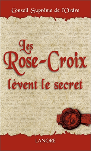 Les Rose-Croix lèvent le secret