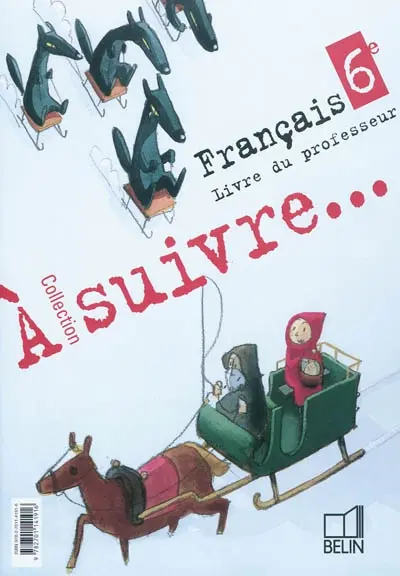 Français 6e : livre du professeur