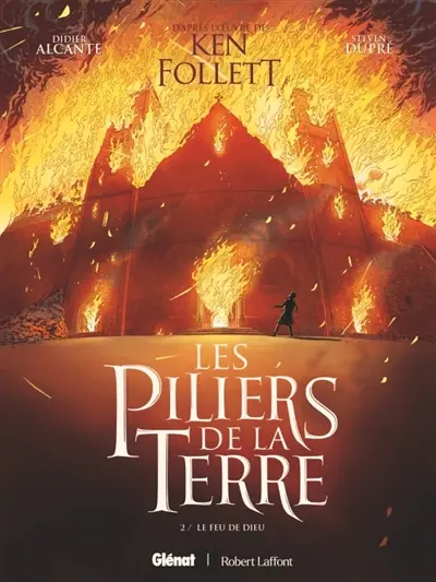 Les piliers de la terre. Vol. 2. Le feu de Dieu
