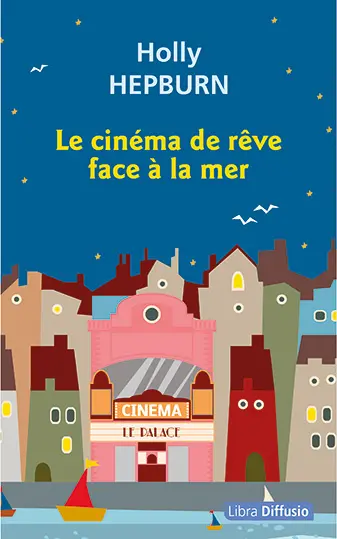 Le cinéma de rêve face à la mer