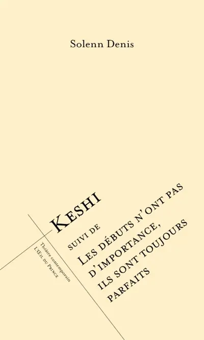 Keshi. Les débuts n'ont pas d'importance, ils sont toujours parfaits