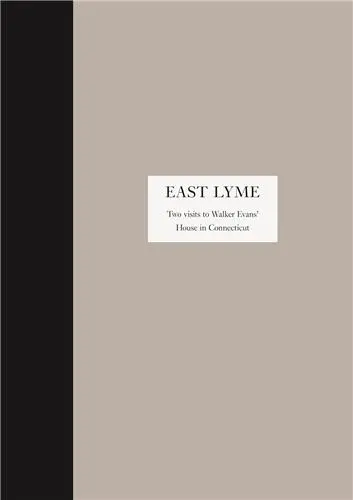 East Lyme : Two visits to Walker Evans’ House in Connecticut