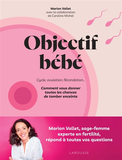 Objectif bébé : cycle,...