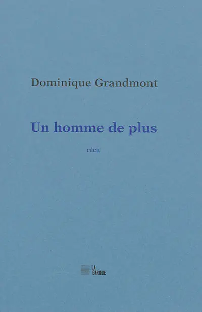 Un homme de plus : récit