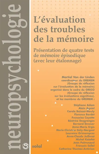 L'évaluation des troubles de la mémoire : présentation de quatre tests de mémoire épisodique (avec leur étalonnage)