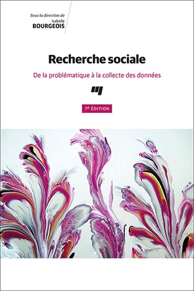 Recherche sociale : de la problématique à la collecte des données