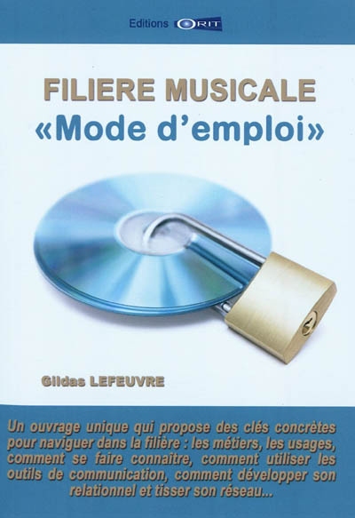 Filière musicale mode d'emploi