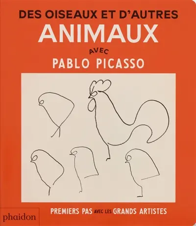 Des oiseaux et d'autres animaux : avec Pablo Picasso