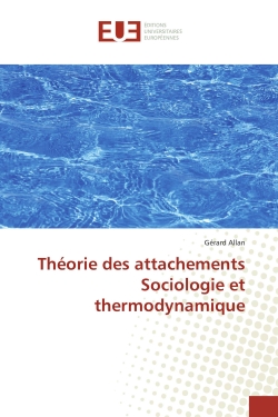 Théorie des attachements Sociologie et thermodynamique