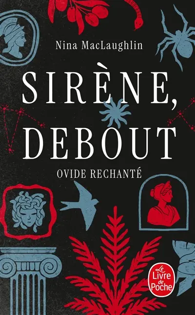 Sirène, debout : Ovide rechanté