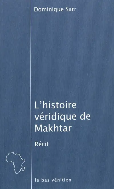 L'histoire véridique de Makhtar ou Que faire des huit cents mois de salaire qu'on a barbotés à son patron ?