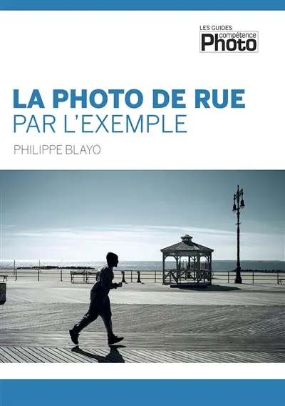 La photo de rue par l'exemple