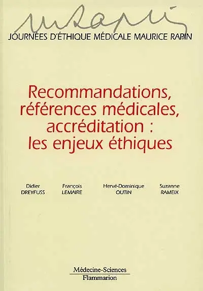 Recommandations, références médicales, accréditation, les enjeux éthiques
