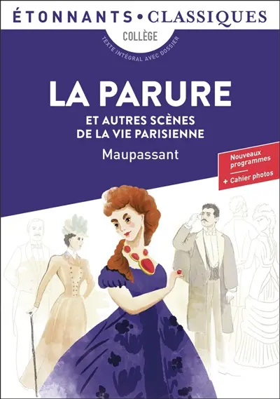 La parure : et autres scènes de la vie parisienne