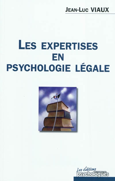 Les expertises en psychologie légale