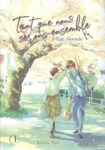 Tant que nous serons ensemble. Vol. 1