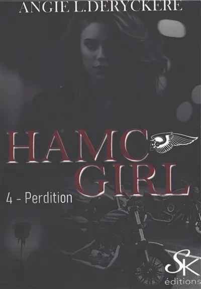 HAMC girl. Vol. 4. Perdition