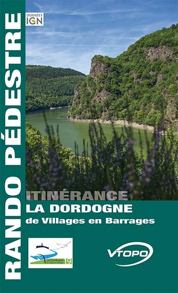 La Dordogne, de villages en barrages : rando pédestre