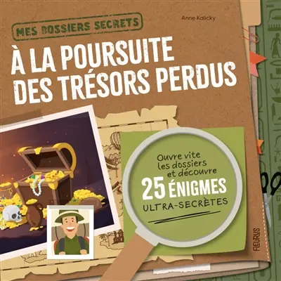 A la poursuite des trésors perdus