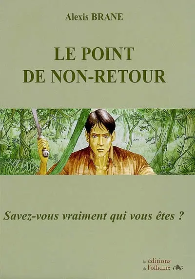 Le point de non-retour : savez-vous vraiment qui vous êtes ?