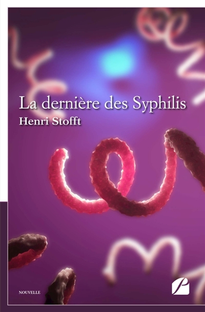 La dernière des Syphilis
