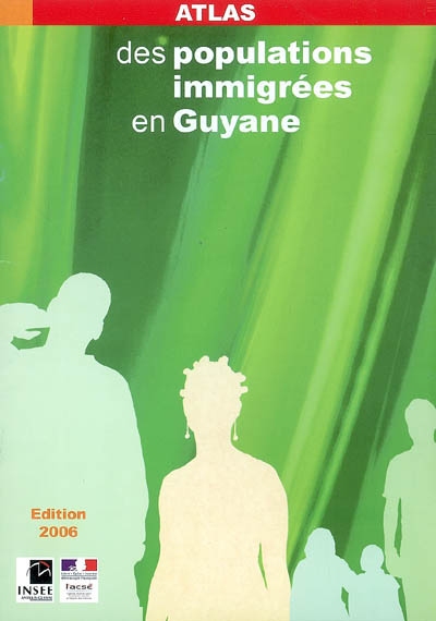 Atlas des populations immigrées en Guyane