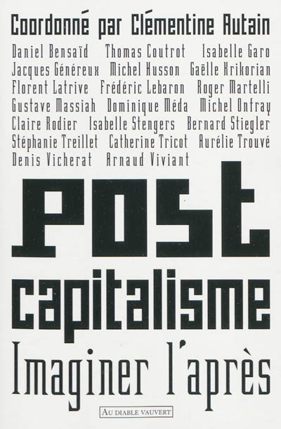 Postcapitalisme : imaginer l'après