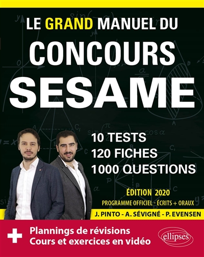 Le grand manuel du concours Sésame : 10 tests, 120 fiches, 1.000 questions