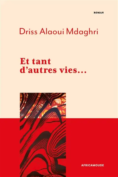 Et tant d'autres vies...