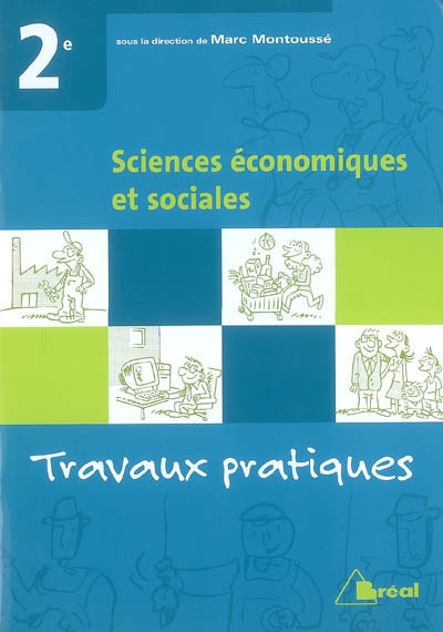 Sciences économiques et sociales, 2e : travaux pratiques
