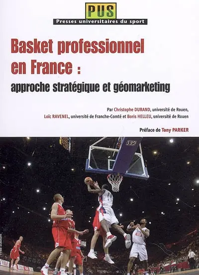 Le basket professionnel en France : approche stratégique et géomarketing