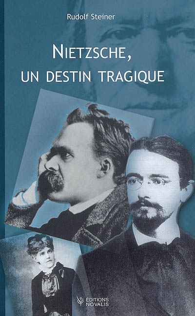 Nietzsche, un destin tragique