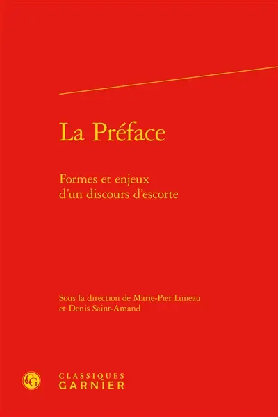 La préface : formes et enjeux d'un discours d'escorte