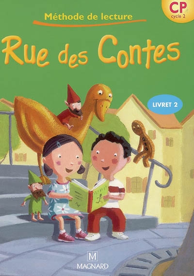 Rue des Contes, méthode de lecture CP cycle 2. Vol. 2